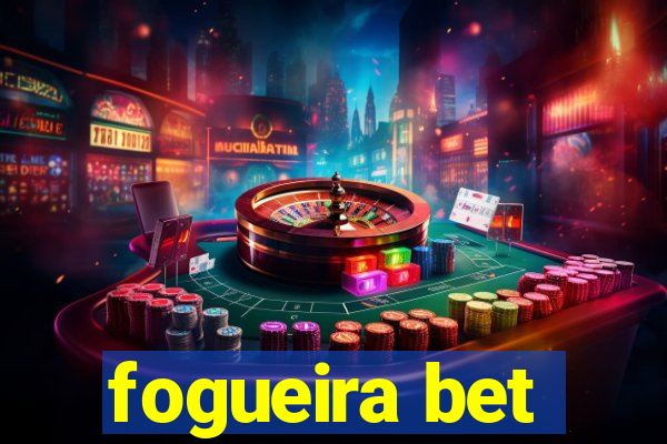 fogueira bet